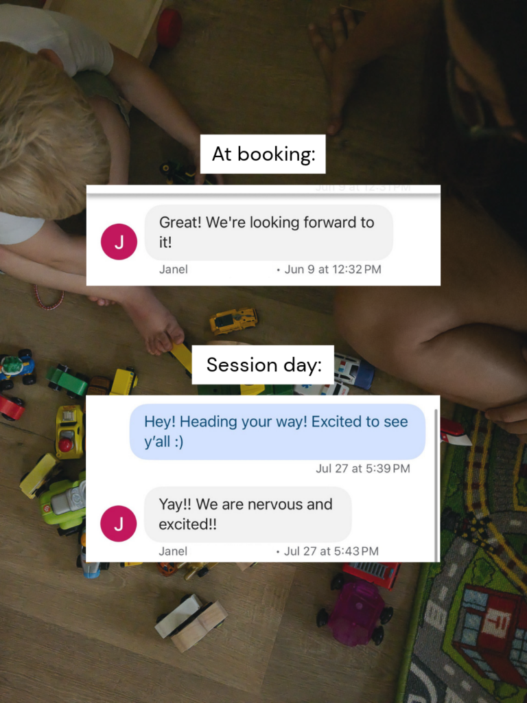 Screenshot of a client sharing excitement about the family photography booking and session day, with the text, "Great! We're looking forward to it!" and "Hey! Heading your way! Excited to see y'all :) " with "Yay!! We are nervous and excited!!"